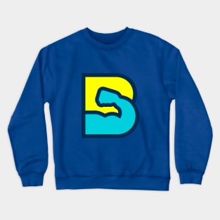 Be Strongest Crewneck Sweatshirt